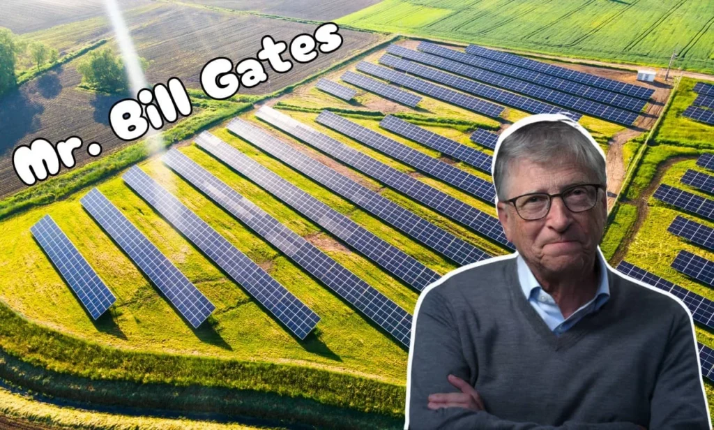 O que Bill Gates e as Fazendas Solares bill gates energia solar